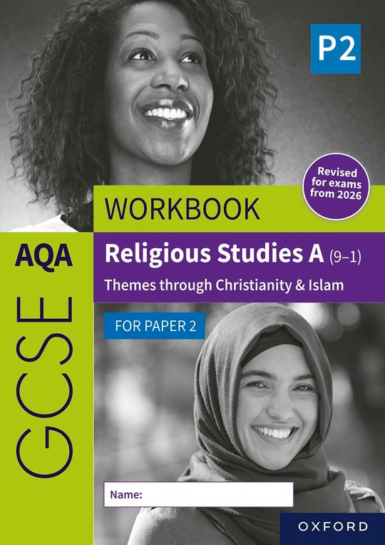 AQA GCSE Religious Studies A: AQA GCSE Religious Studies A (9-1) Workbook: Christianity & Islam for Paper 2