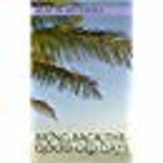 Bring Back the Good Old Days: (Life on Mitchell Island)