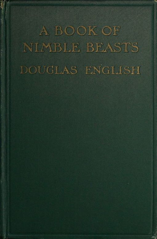 A Book of Nimble Beasts
Bunny Rabbit, Squirrel, Toad, and "Those Sort of People"