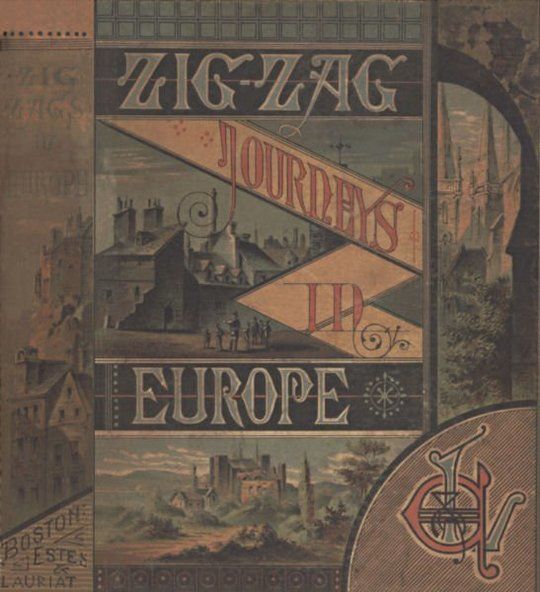 Zigzag Journeys in Europe: Vacation Rambles in Historic Lands
