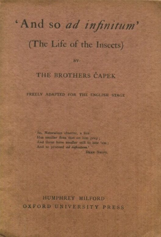 'And So Ad Infinitum' (The Life of the Insects) / An Entomological Review, in Three Acts, a Prologue and an Epilogue