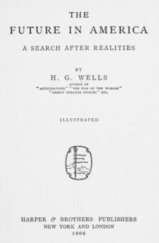 The Future in America
A Search After Realities