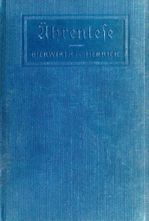 Ährenlese A German Reader with Practical Exercises