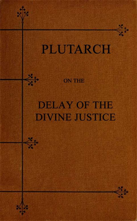 Plutarch on the Delay of the Divine Justice