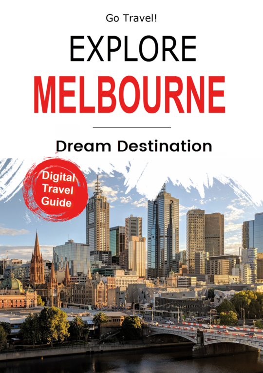 Explore Melbourne: Dream Destination