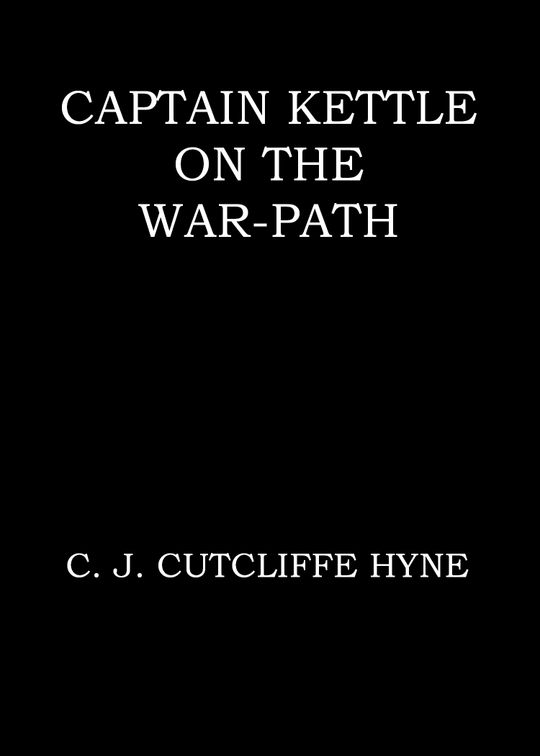 Captain Kettle on the war-path