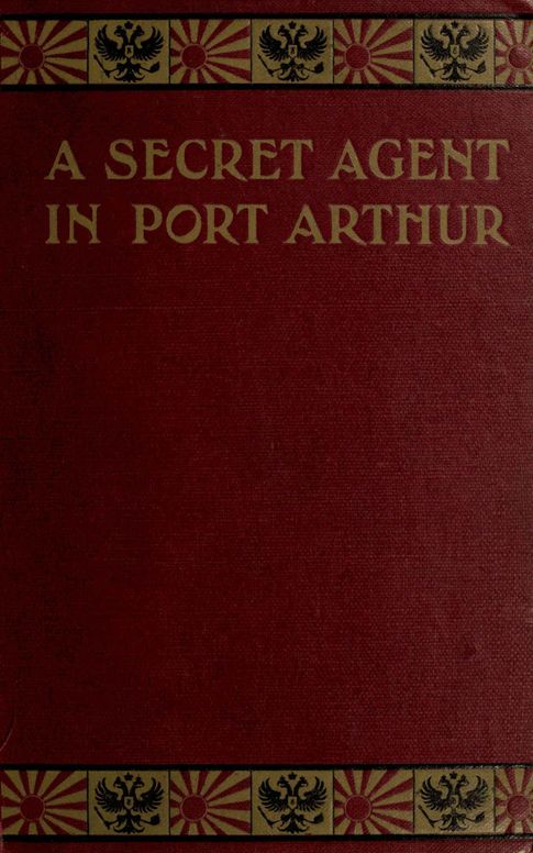 A secret agent in Port Arthur