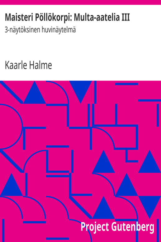 Maisteri Pöllökorpi: Multa-aatelia III