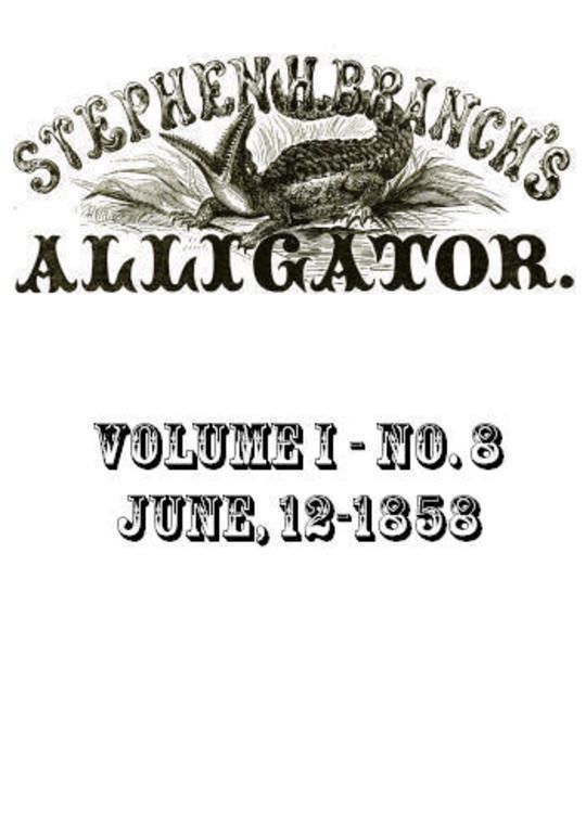 Stephen H. Branch's Alligator Vol. 8 no. 2, June 12, 1858