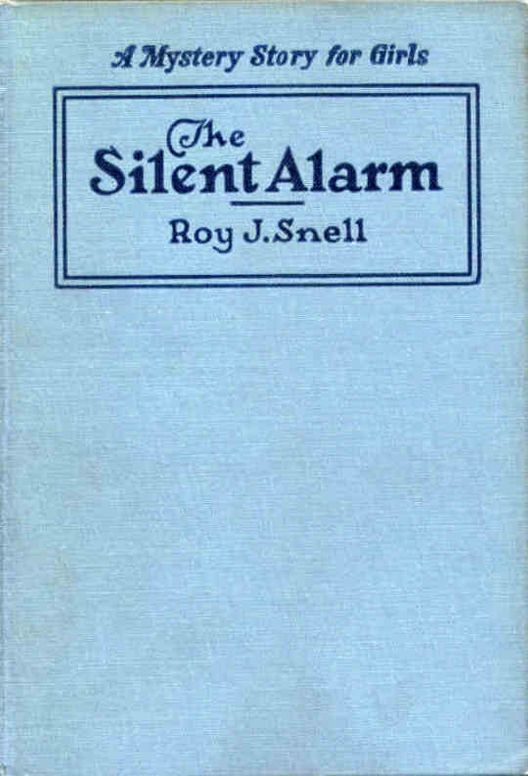 The Silent Alarm A Mystery Story for Girls