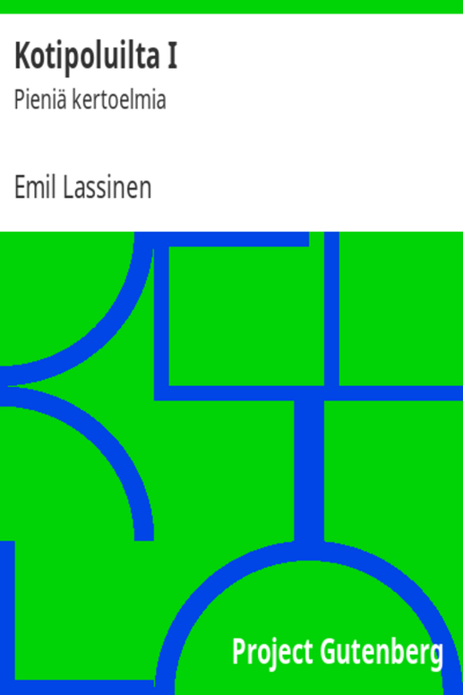 Kotipoluilta I / Pieniä kertoelmia