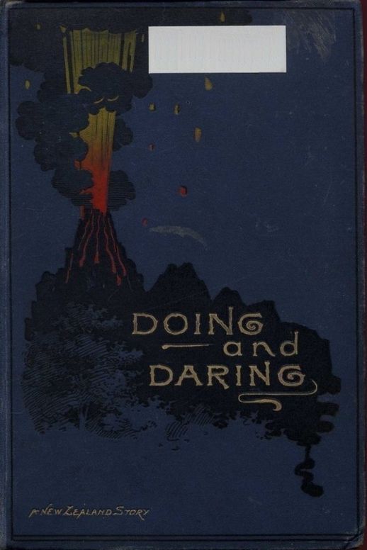 Doing and Daring A New Zealand Story