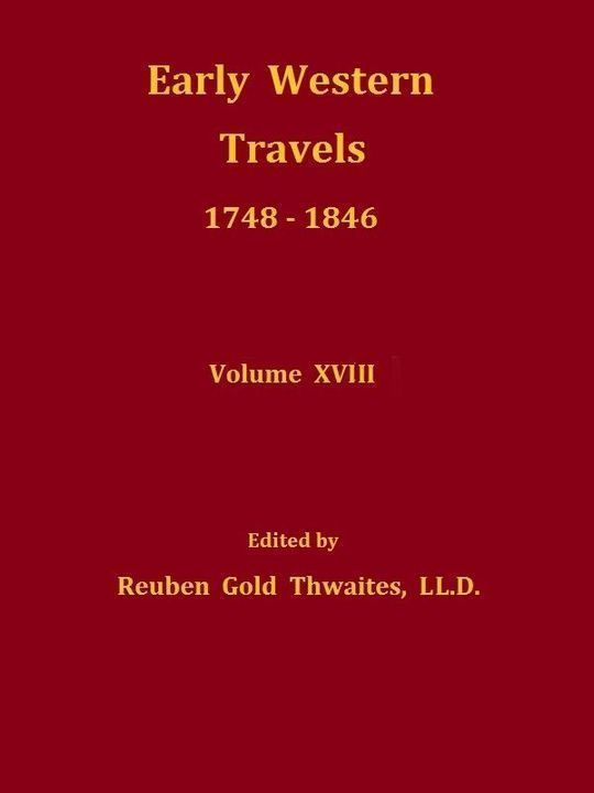 Early Western Travels 1748-1846
