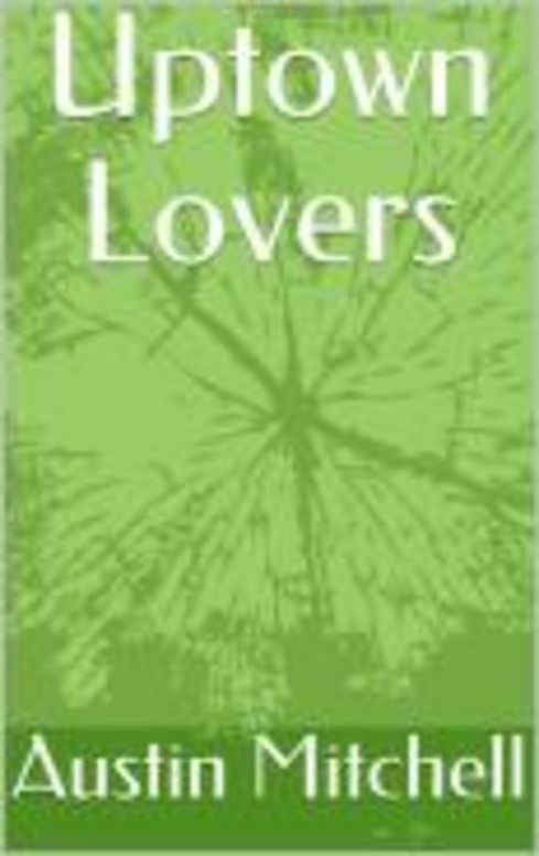 Uptown Lovers: Book One 