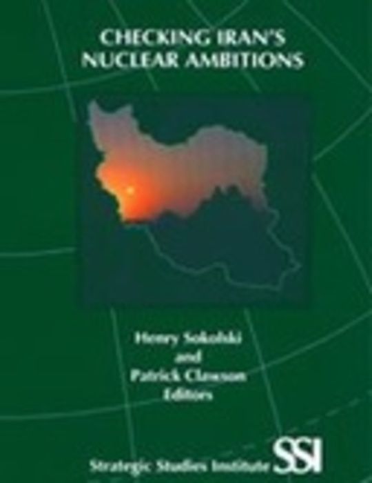 Checking Iran's Nuclear Ambitions