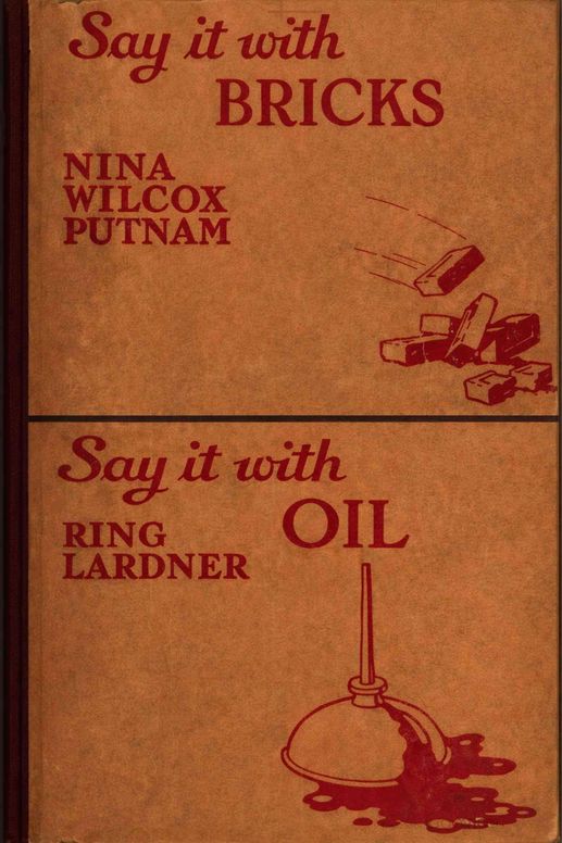 Say it with bricks/Say it with oil