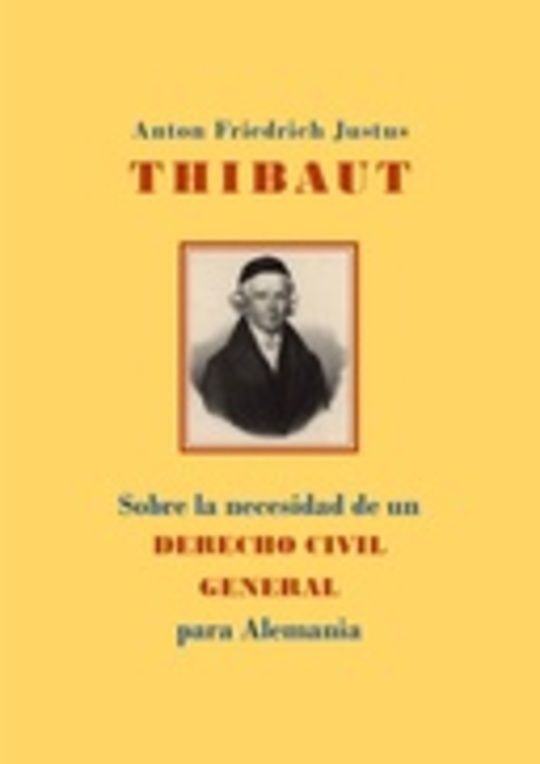 Sobre la necesidad de un derecho civil general para Alemania