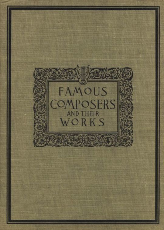 Famous Composers and their Works, Vol. 2
