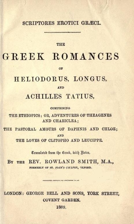 The Greek Romances of Heliodorus, Longus and Achilles Tatius
Ethiopics, Daphne and Chloe, Clitopho and Leucippe