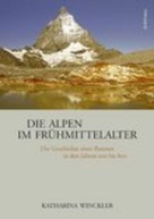 Die Alpen im Frühmittelalter