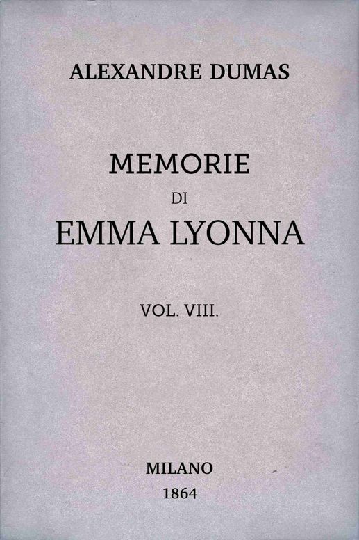 Memorie di Emma Lyonna, vol. 8/8