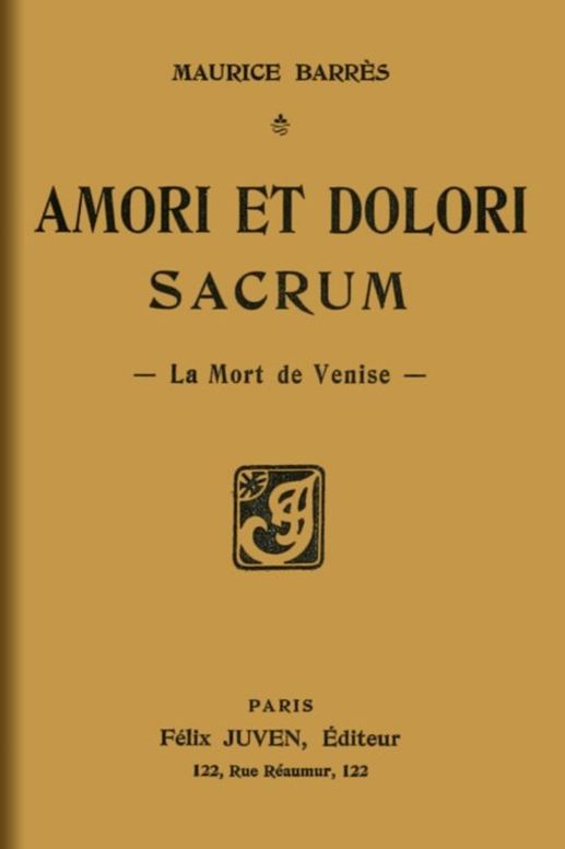 Amori et dolori sacrum
La Mort de Venise