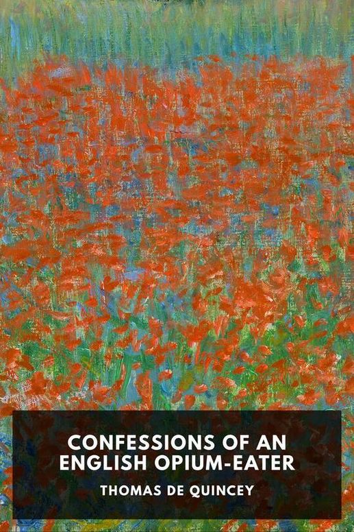 Confessions of an English Opium-Eater