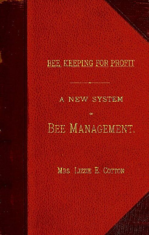 Bee Keeping for Profit. A New System of Bee Management (1880): First Edition.
