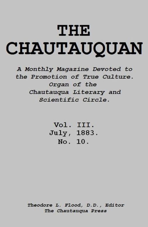 The Chautauquan, Vol. III, July 1883