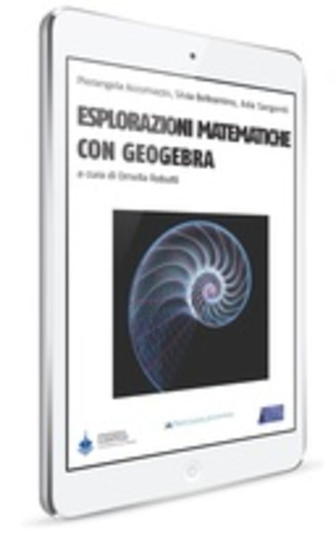 Esplorazioni Matematiche con Geogebra
