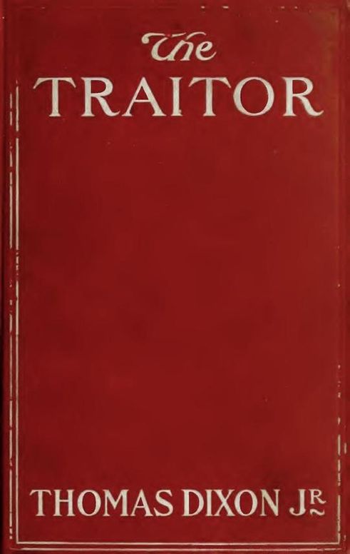 The Traitor
A Story of the Fall of the Invisible Empire