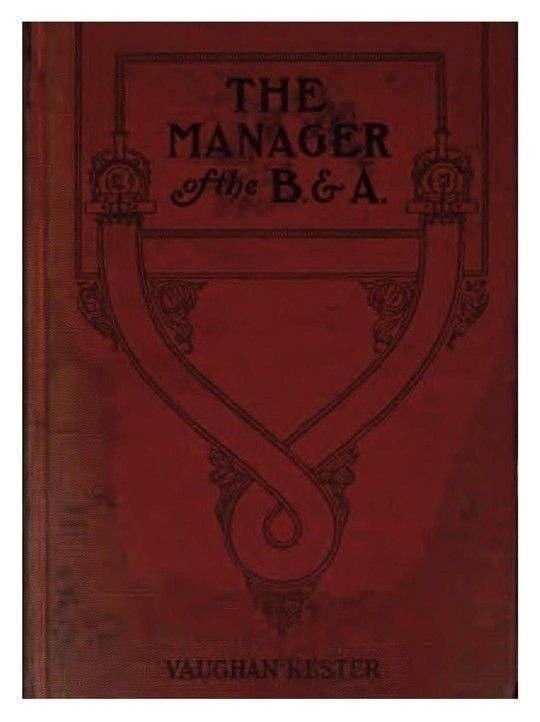 The Manager of The B. & A. A Novel