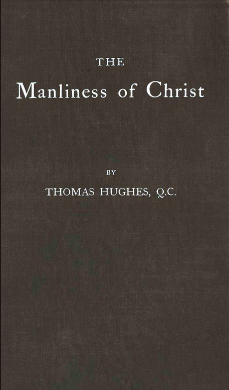 The manliness of Christ