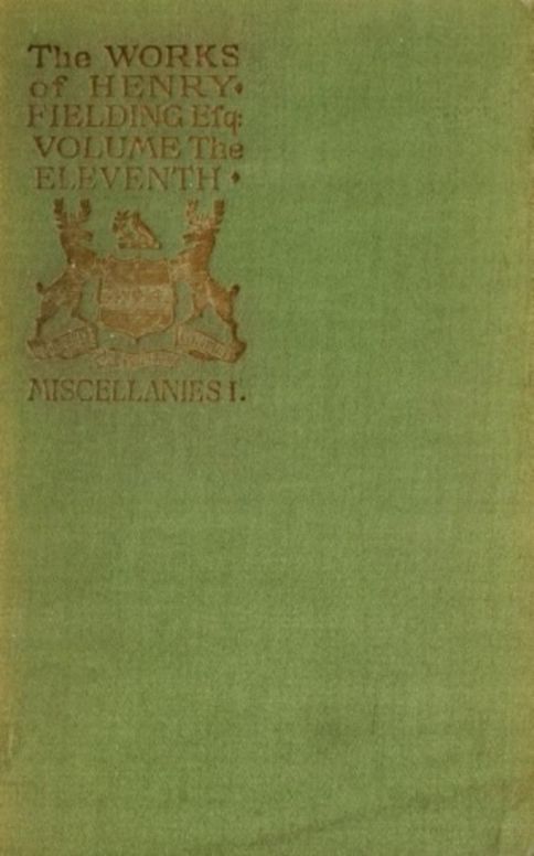 The Works of Henry Fielding; vol. xi A Journey From This World to the Next; Voyage to Lisbon