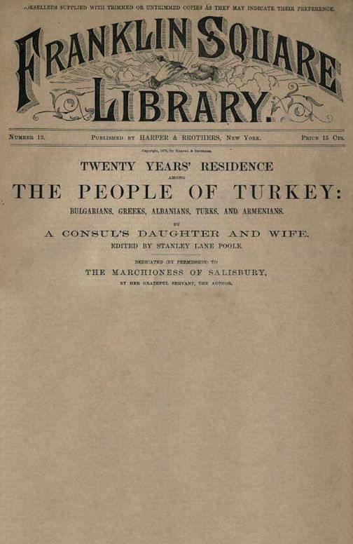 Twenty Years' Residence among the People of Turkey: Bulgarians, Greeks, Albanians, Turks, and Armenians