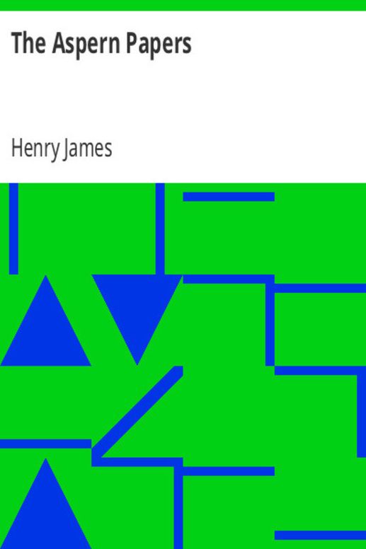 The Aspern papers, and other stories