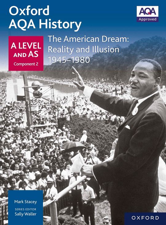 Oxford AQA History: A Level and AS Component 2: The American Dream: Reality and Illusion 1945-1980