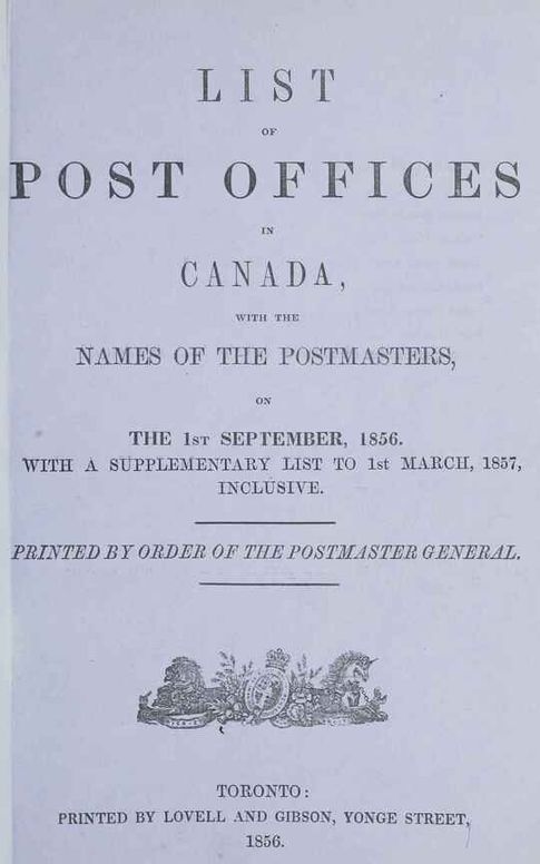 List of post offices in Canada, with the names of the postmasters, on the 1st September 1856: With a supplementary list to 1st March, 1857, inclusive