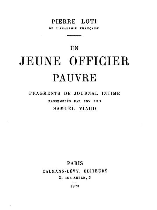 Un Jeune Officier Pauvre / fragments de journal intime rassemblés par son fils, Samuel Viaud.