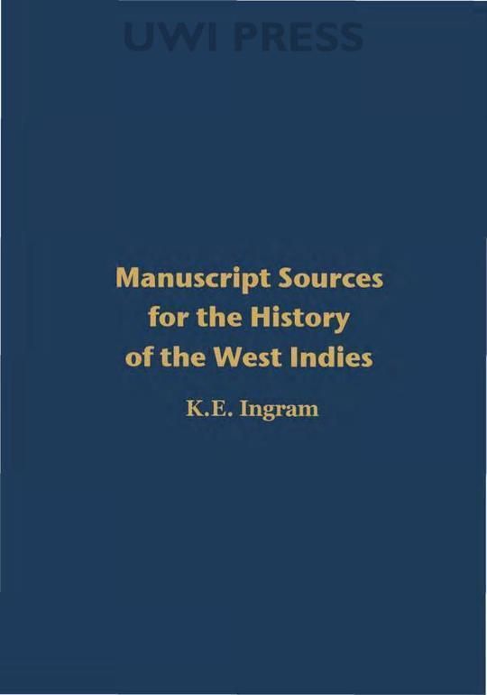 Manuscript Sources for the History of the West Indies