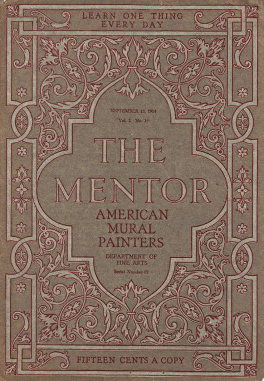 The Mentor: American Mural Painters, vol. 2, Num 15, Serial No. 67, September 15, 1914