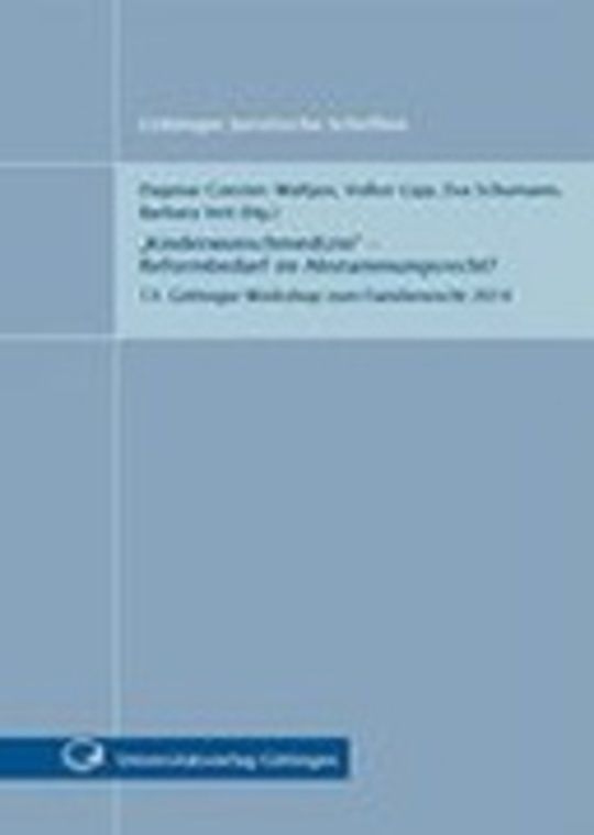 "Kinderwunschmedizin"- Reformbedarf im Abstammungsrecht?