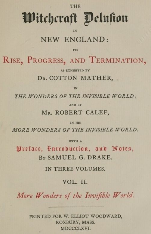 The Witchcraft Delusion in New England: Its Rise, Progress, and Termination (Vol 2 of 3)