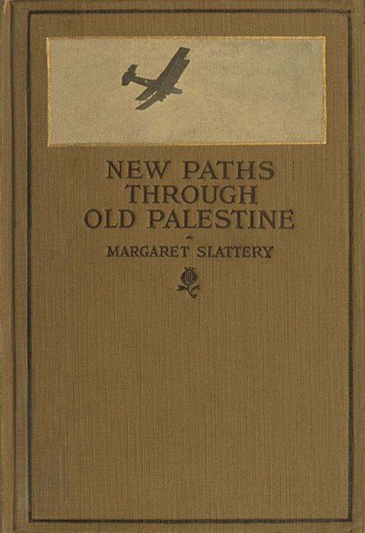 New Paths through Old Palestine