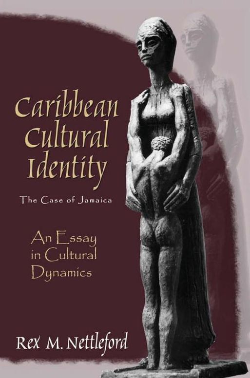 Caribbean Cultural Identity: The Case of Jamaica - An Essay in Cultural Dynamics