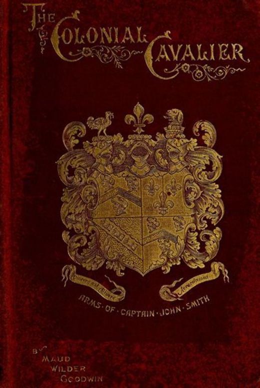 The Colonial Cavalier; or, Southern Life before the Revolution