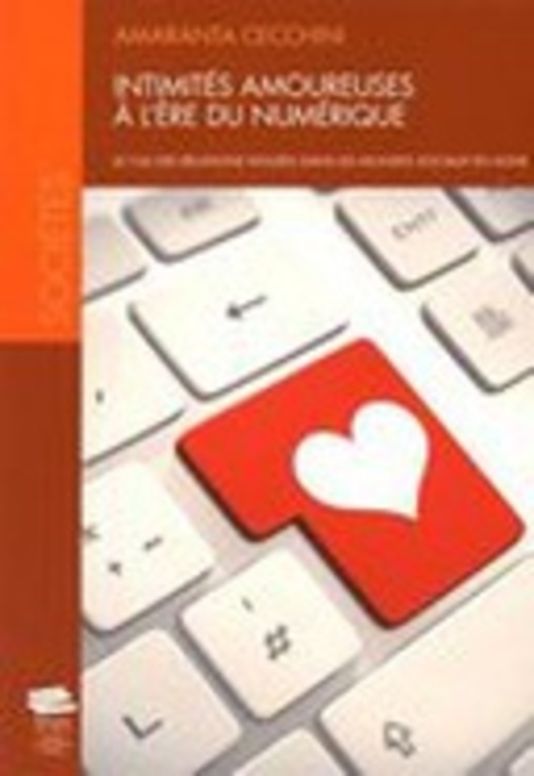 Intimités amoureuses à l'ère du numérique