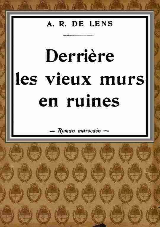 Derrière les vieux murs en ruine
