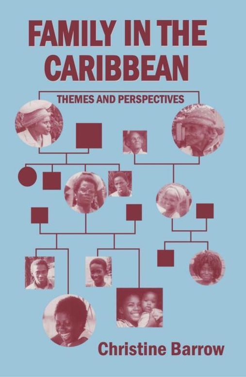 Family in the Caribbean: Themes and Perspectives