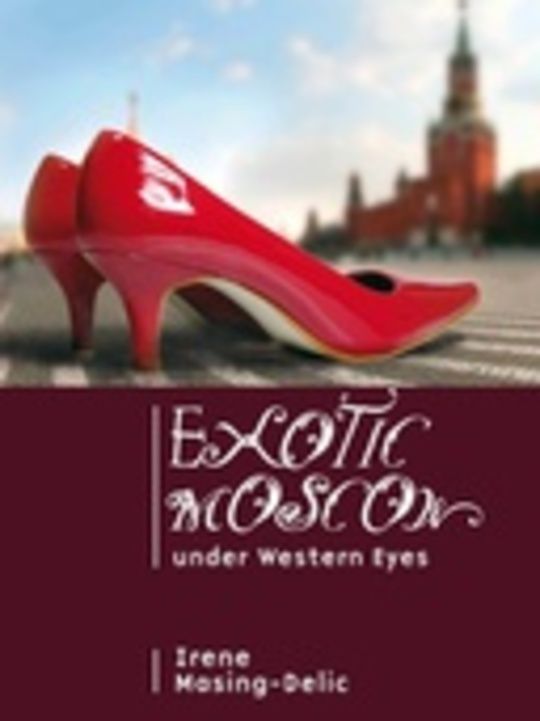 Exotic Moscow under Western eyes